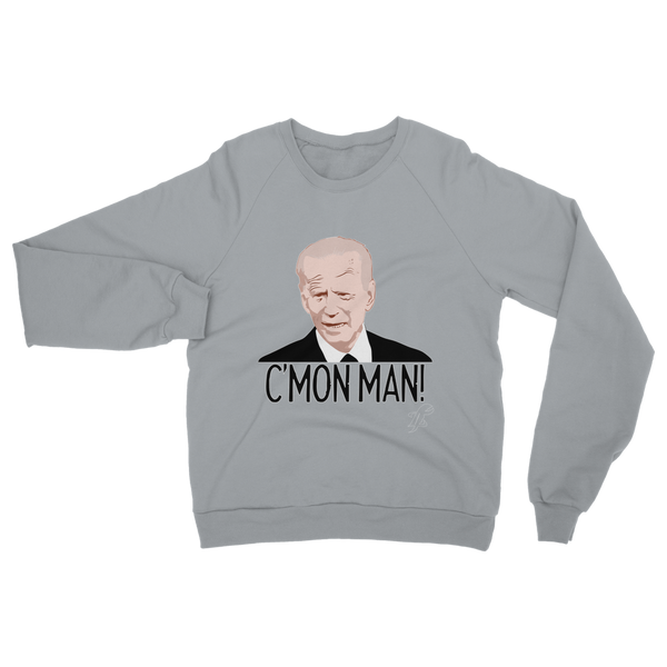 C’mon Man Biden Classic Adult Sweatshirt
