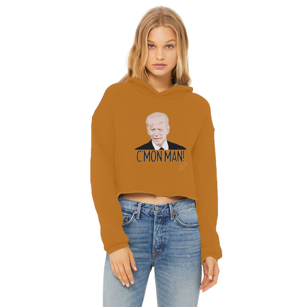 C’mon Man Biden Ladies Cropped Raw Edge Hoodie