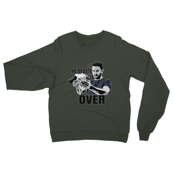 The Debate is Over Classic Adult Sweatshirt