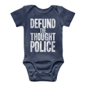 Defund the Thought Police Classic Baby Onesie Bodysuit