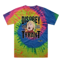 Disobey Your Global Tyrant Hillary Tie-Dye T-Shirt