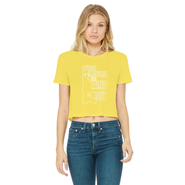 Fuck Around and Find Out Classic Women's Cropped Raw Edge T-Shirt