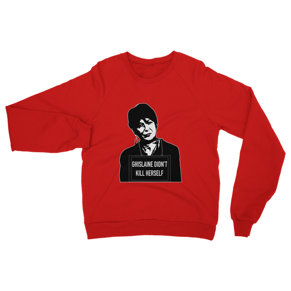 Ghislaine Didn't Classic Adult Sweatshirt