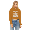 Defund the Thought Police Ladies Cropped Raw Edge Hoodie