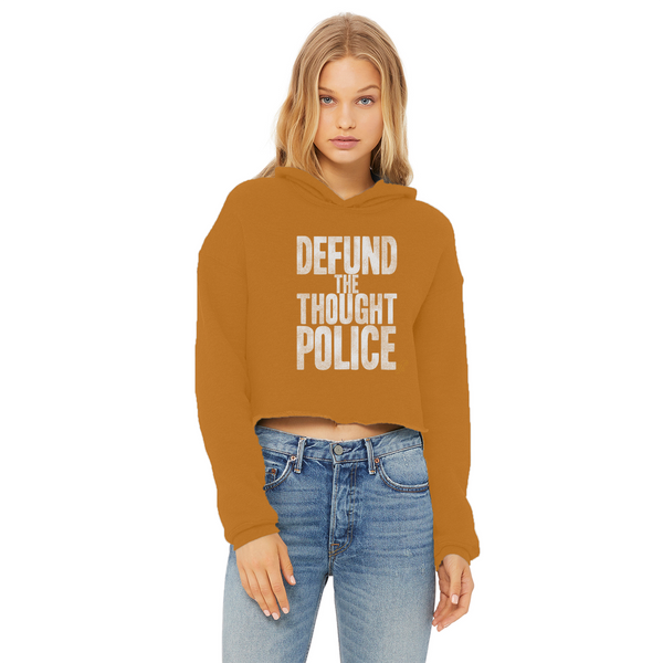 Defund the Thought Police Ladies Cropped Raw Edge Hoodie