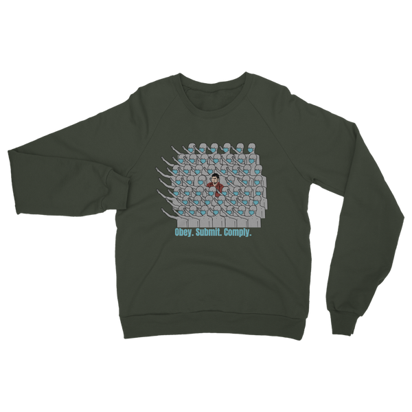 Stand Out obey. submit. comply Classic Adult Sweatshirt