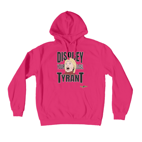 Disobey Your Global Tyrant Hillary Premium Adult Hoodie