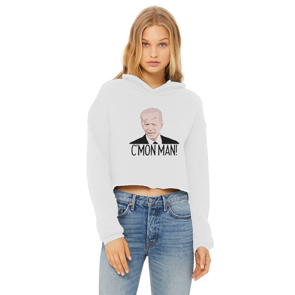 C’mon Man Biden Ladies Cropped Raw Edge Hoodie