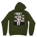 It Didn’t Have To Be This Way RP Classic Adult Hoodie