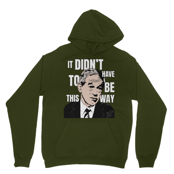 It Didn’t Have To Be This Way RP Classic Adult Hoodie