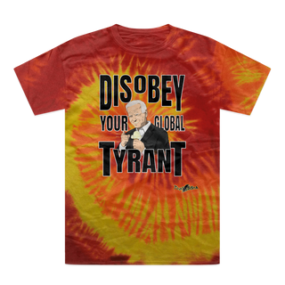 Buy blaze Disobey Your Global Tyrant Biden Tie-Dye T-Shirt