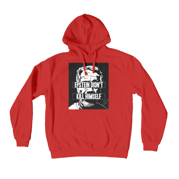 Epstein Didn’t Kill Himself Premium Adult Hoodie