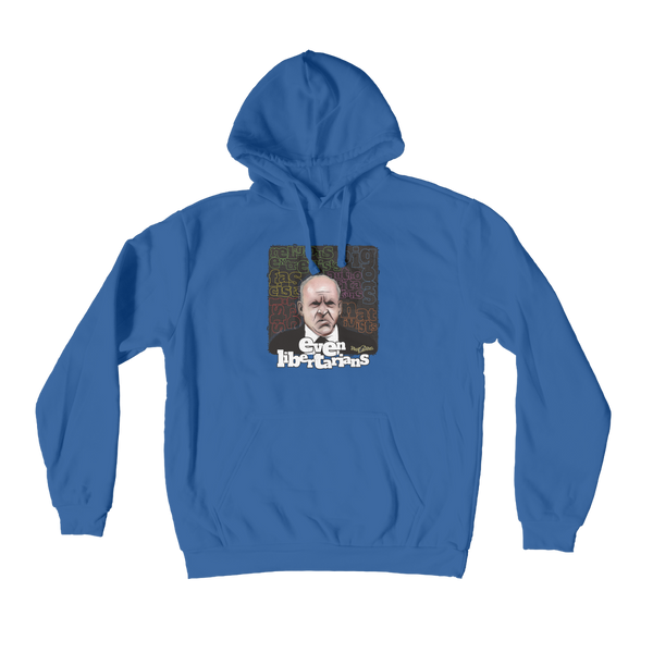 Even Libertarians Premium Adult Hoodie