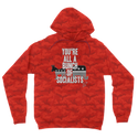 You’re All A Bunch Of Socialists Camouflage Adult Hoodie