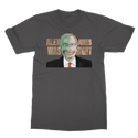 Alex Jones Was Right Classic Adult T-Shirt