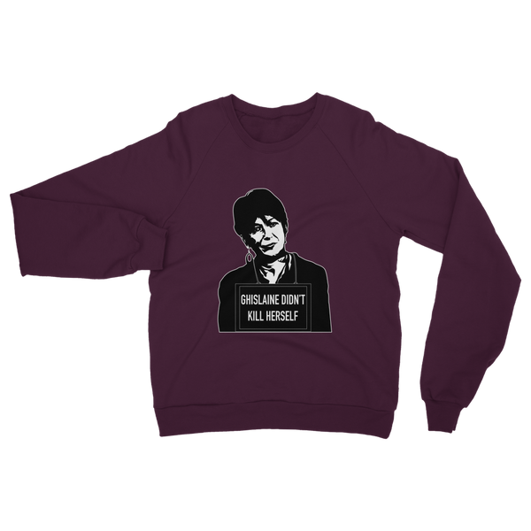 Ghislaine Didn't Classic Adult Sweatshirt