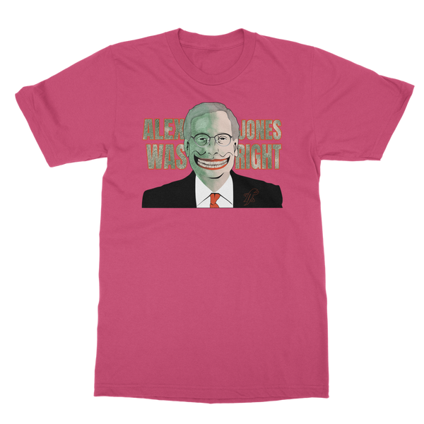 Alex Jones Was Right Classic Adult T-Shirt