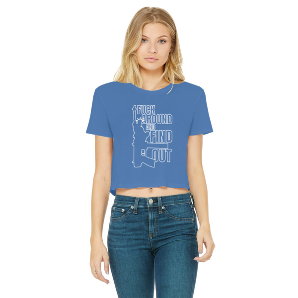 Fuck Around and Find Out Classic Women's Cropped Raw Edge T-Shirt