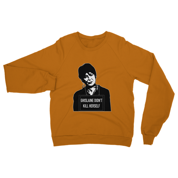 Ghislaine Didn't Classic Adult Sweatshirt