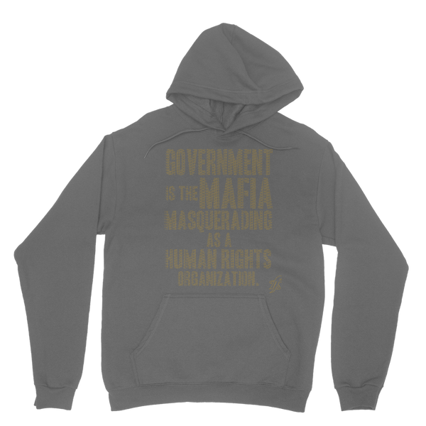 Government is the Mafia Classic Adult Hoodie