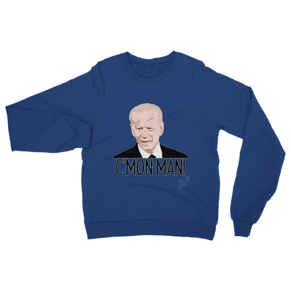 C’mon Man Biden Classic Adult Sweatshirt