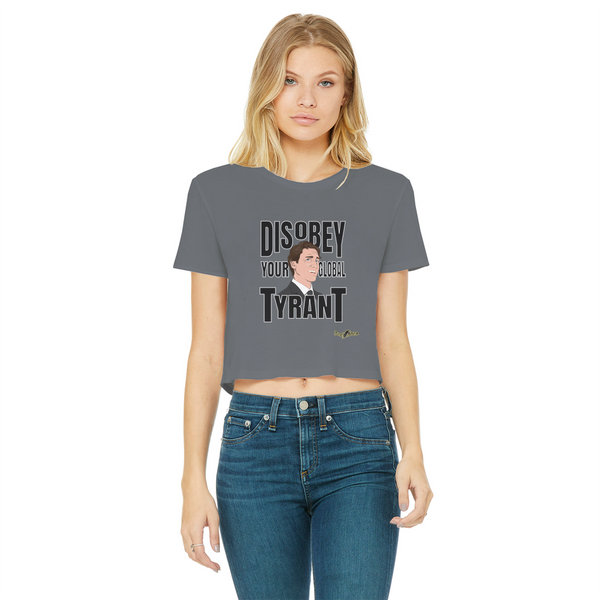 Disobey Your Global Tyrant Trudeau Classic Women's Cropped Raw Edge T-Shirt