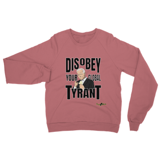 Buy dusty-rose Disobey Your Global Tyrant Biden Classic Adult Sweatshirt