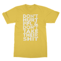 Don’t Hurt People, Don’t Take Their Shit Classic Adult T-Shirt