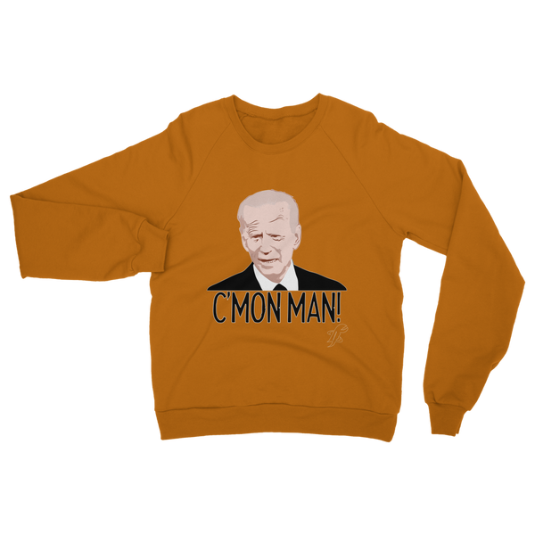 C’mon Man Biden Classic Adult Sweatshirt