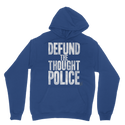 Defund the Thought Police Classic Adult Hoodie