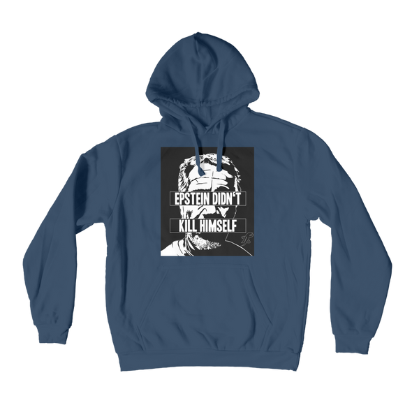 Epstein Didn’t Kill Himself Premium Adult Hoodie