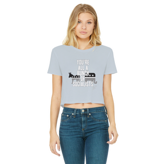 Buy light-blue You’re All A Bunch Of Socialists Classic Women's Cropped Raw Edge T-Shirt
