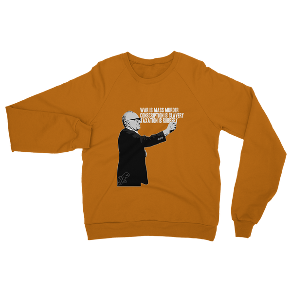 Taxation is Robbery Rothbard B&W Classic Adult Sweatshirt