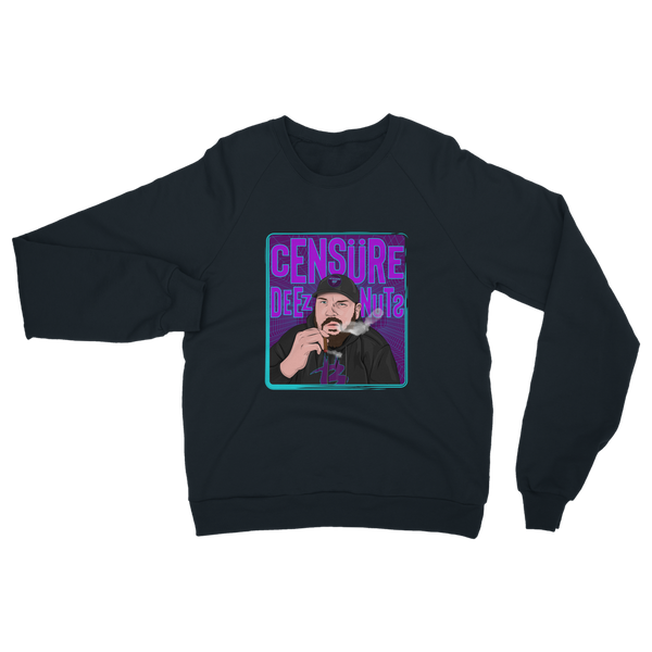 Censure Deez Nuts Classic Adult Sweatshirt