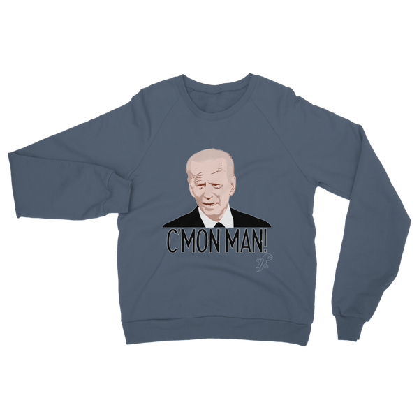 C’mon Man Biden Classic Adult Sweatshirt