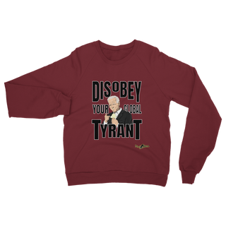 Buy red-hot-chilli Disobey Your Global Tyrant Biden Classic Adult Sweatshirt