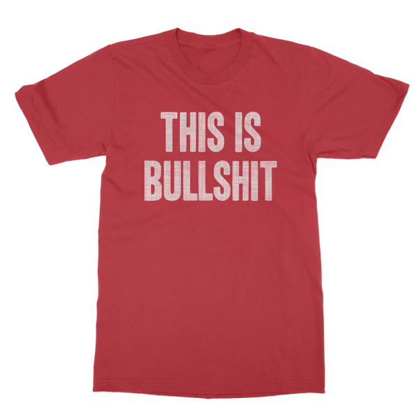 This Is Bullshit Classic Adult T-Shirt
