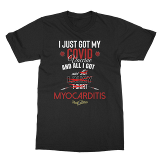 All I Got Was Myocarditis Classic Adult T-Shirt