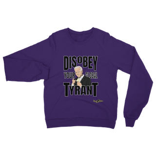 Buy purple Disobey Your Global Tyrant Biden Classic Adult Sweatshirt