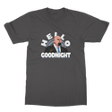 Hello Goodnight Classic Adult T-Shirt