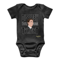 Disobey Your Global Tyrant Trudeau Classic Baby Onesie Bodysuit