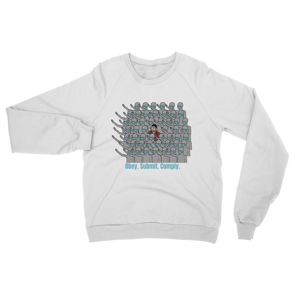 Stand Out obey. submit. comply Classic Adult Sweatshirt