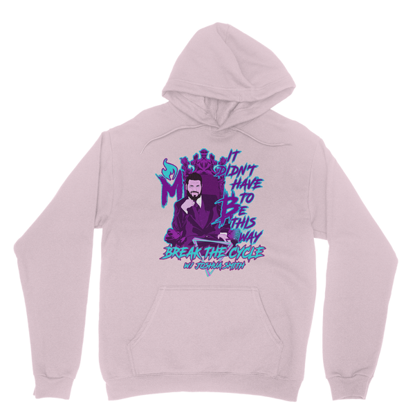 It didn’t have to BTC Classic Adult Hoodie