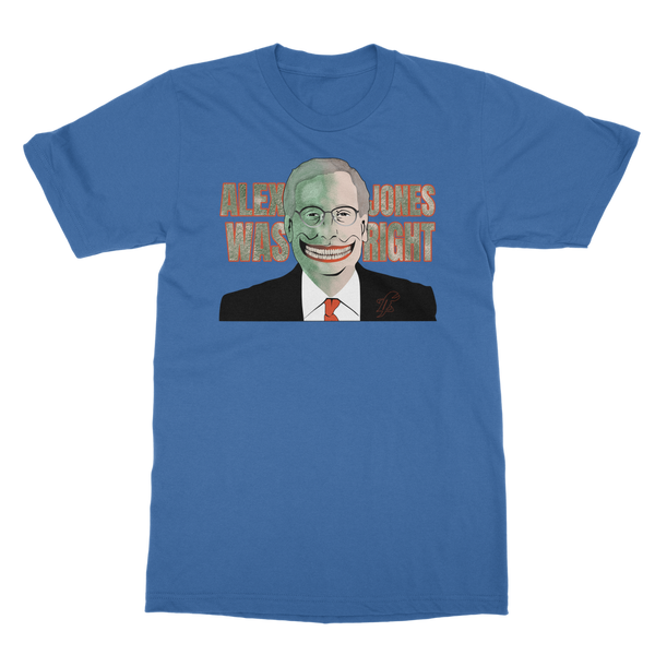 Alex Jones Was Right Classic Adult T-Shirt