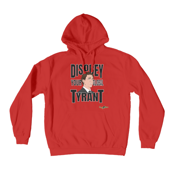 Disobey Your Global Tyrant Trudeau Premium Adult Hoodie