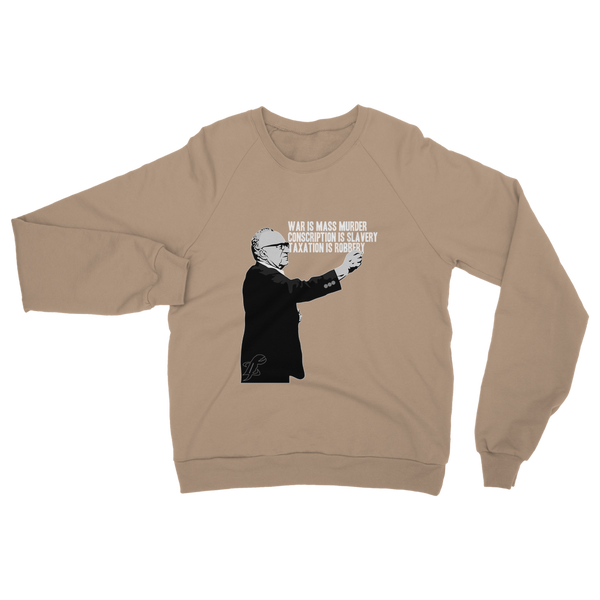 Taxation is Robbery Rothbard B&W Classic Adult Sweatshirt