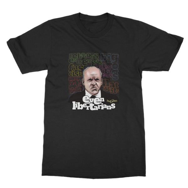 Even Libertarians Classic Adult T-Shirt