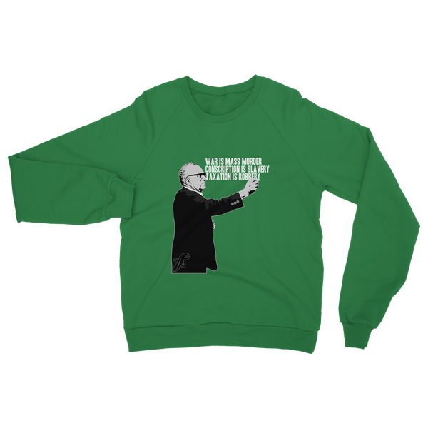 Taxation is Robbery Rothbard B&W Classic Adult Sweatshirt