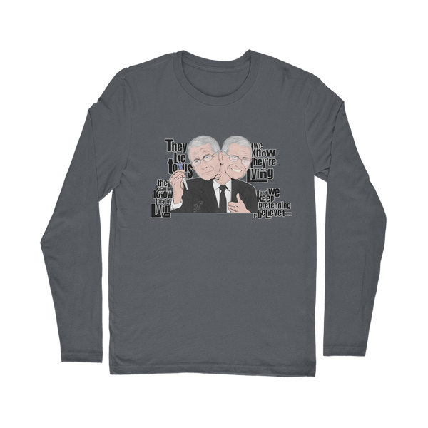 They Lie Classic Long Sleeve T-Shirt
