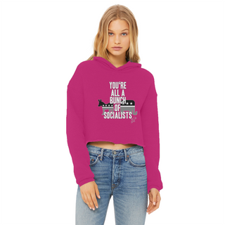 Buy hot-pink You’re All A Bunch Of Socialists Ladies Cropped Raw Edge Hoodie